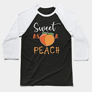 Peach Quote Funny Baseball T-Shirt